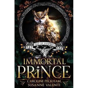 Immortal Prince -- Caroline Peckham